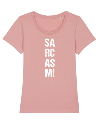 Sarcasm! Canyon Pink