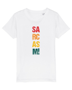 Sarcasm! Tricou mânecă scurtă  Copii Mini Creator