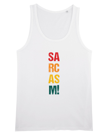 Sarcasm! White