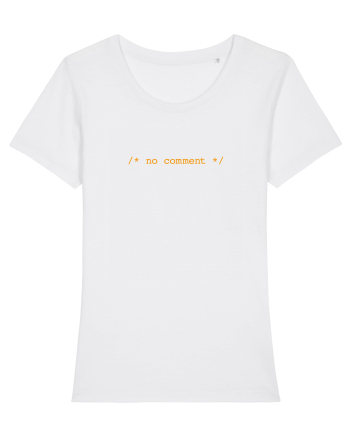 /* no comment */ White