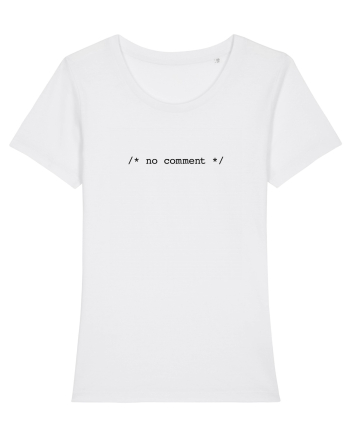 /* no comment */ White