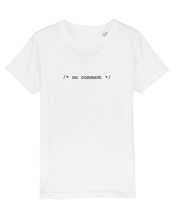 /* no comment */ White