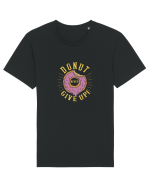 Donut never Give Up! Tricou mânecă scurtă Unisex Rocker