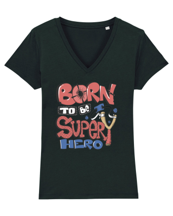 Born To Be Super Hero Black