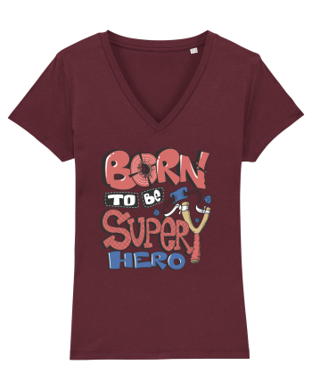 Born To Be Super Hero Burgundy