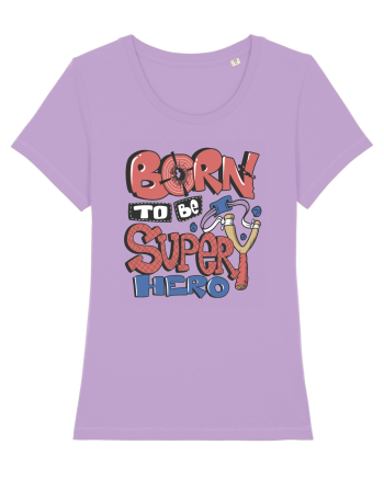Born To Be Super Hero Lavender Dawn
