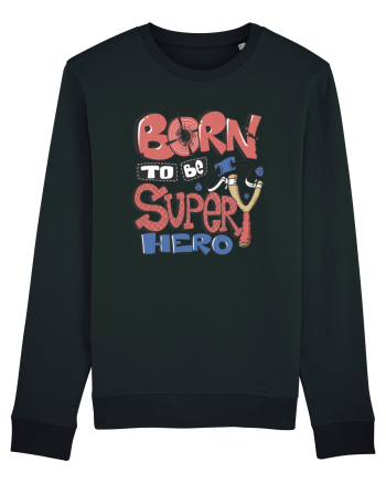 Born To Be Super Hero Black