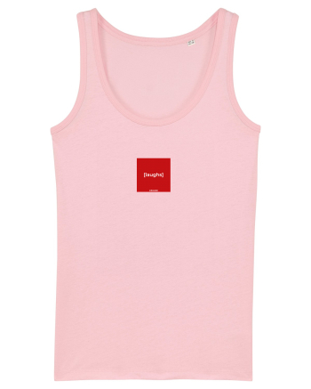 [laughs] Cotton Pink
