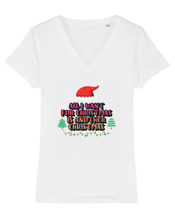 All I Want For Christmas Is Another Christmas White