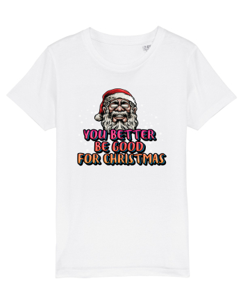 You Better Be Good For Christmas White