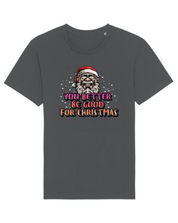 You Better Be Good For Christmas Anthracite
