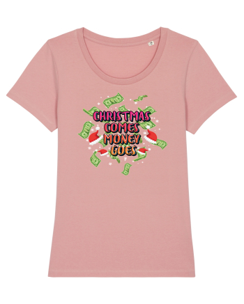 Christmas Comes Money Goes Canyon Pink
