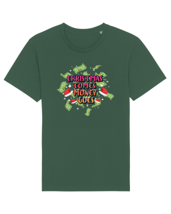 Christmas Comes Money Goes Bottle Green