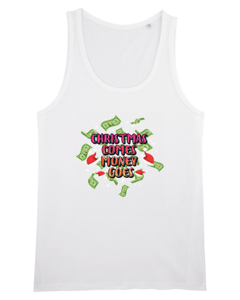 Christmas Comes Money Goes White