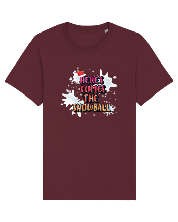 Here's Comes The Snowball Burgundy