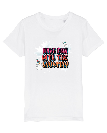 Have Fun With The Snowman White