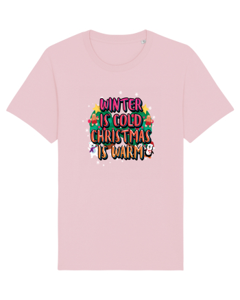 Winter Is Cold Christmas Is Warm Cotton Pink