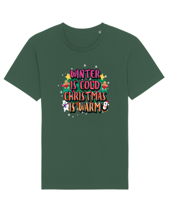 Winter Is Cold Christmas Is Warm Bottle Green