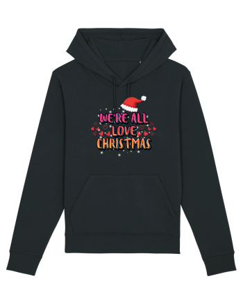 We're All Love Christmas Black