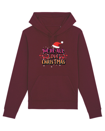We're All Love Christmas Burgundy