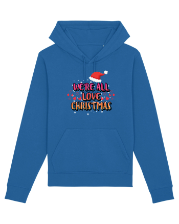 We're All Love Christmas Royal Blue