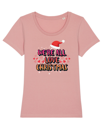 We're All Love Christmas Canyon Pink