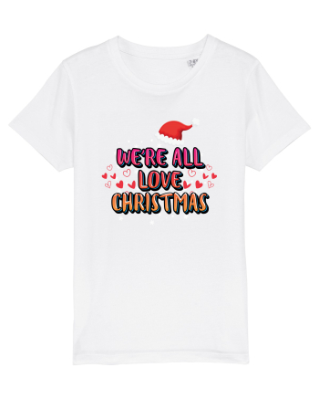 We're All Love Christmas White