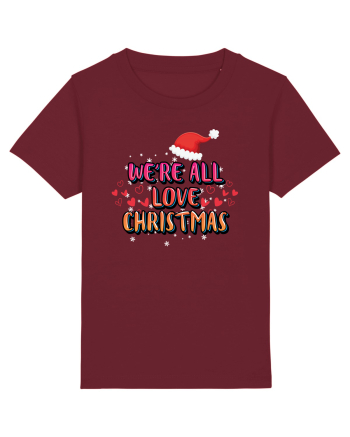 We're All Love Christmas Burgundy