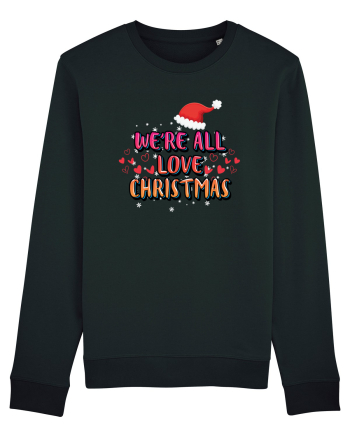 We're All Love Christmas Black