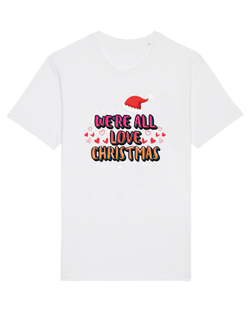 We're All Love Christmas White