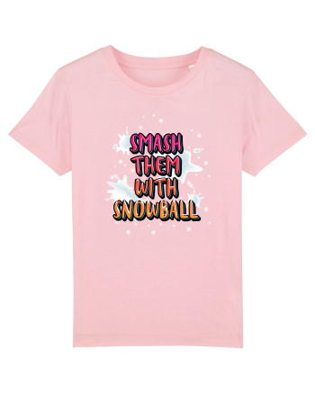 Smash Them With Snowball Cotton Pink