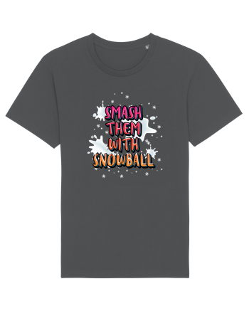 Smash Them With Snowball Anthracite