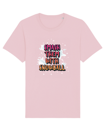 Smash Them With Snowball Cotton Pink