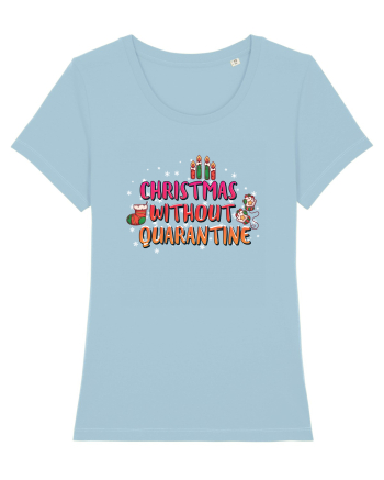 Christmas Without Quarantine Sky Blue