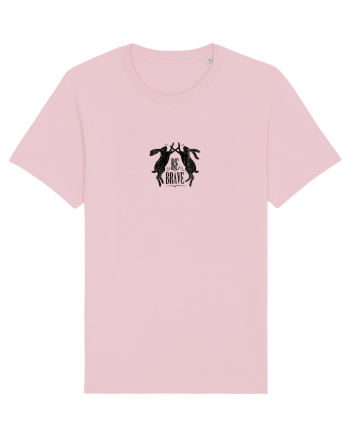 Be brave Cotton Pink