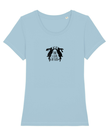 Take a leap of faith Sky Blue