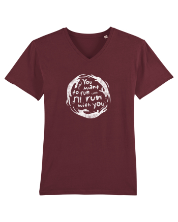 You want to run - I'll run with you Burgundy