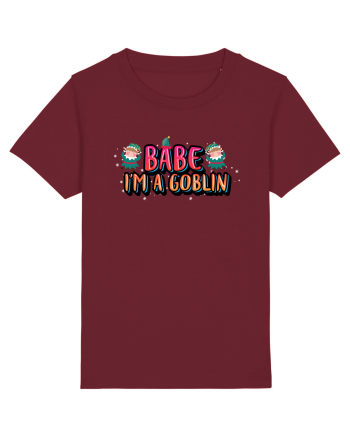 Babe I'm A Goblin Burgundy
