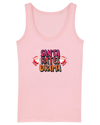 Santa Hates Drama Cotton Pink