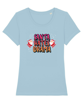 Santa Hates Drama Sky Blue