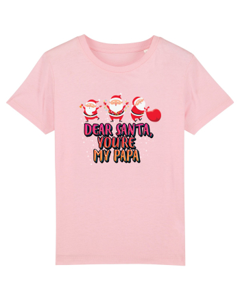 Dear Santa, You're My Papa Cotton Pink