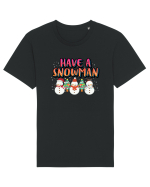 Have A Snowman Tricou mânecă scurtă Unisex Rocker