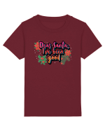 Dear Santa, I've Been Good Tricou mânecă scurtă  Copii Mini Creator