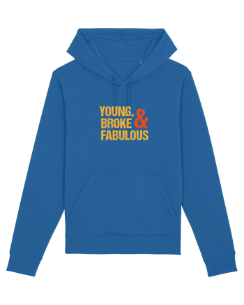 Young, Broke & Fabulous Royal Blue
