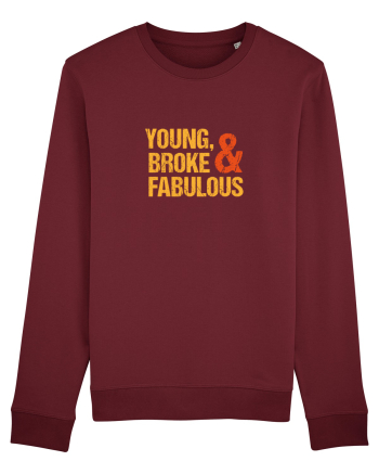 Young, Broke & Fabulous Burgundy