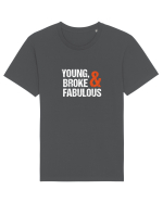 Young, Broke & Fabulous Tricou mânecă scurtă Unisex Rocker