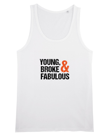 Young, Broke & Fabulous White