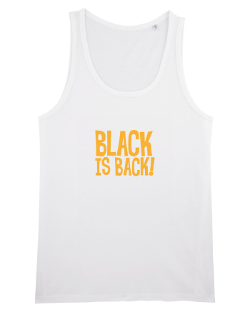 Black is Back! White