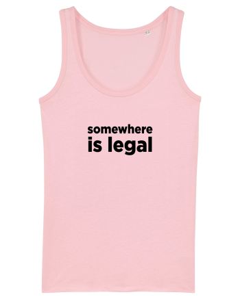 somewhere is legal Cotton Pink