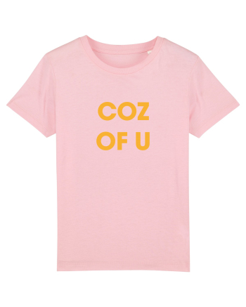 coz of u / Because of you Cotton Pink